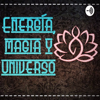 Energía, Magia Y Universo - Victoria Lezama