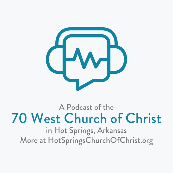 70 West Church of Christ Sermons