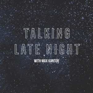 Talking Late Night