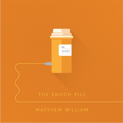 The Enoch Pill The Enoch Pill
