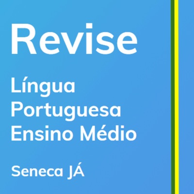 REVISE Língua Portuguesa: Aulas de revisão para o Ensino Médio REVISE Língua Portuguesa: Aulas de revisão para o Ensino Médio