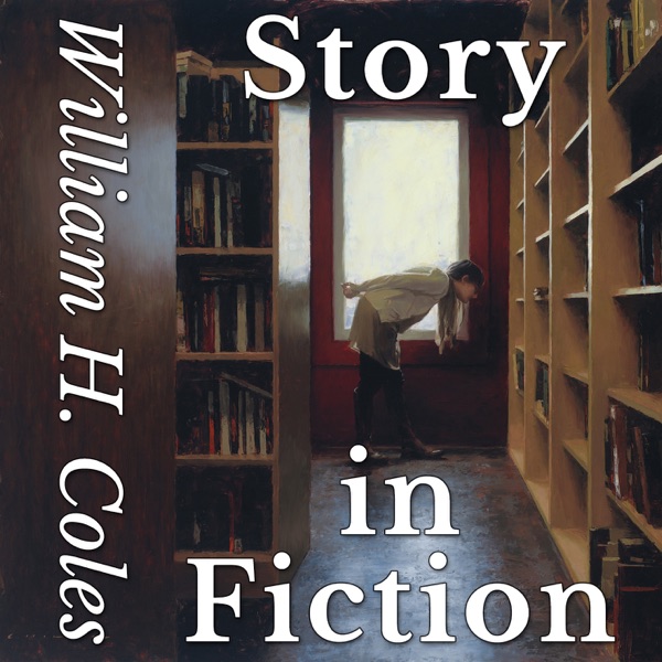Story in Fiction William H Coles