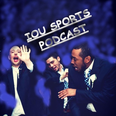 IOU Sports Podcast:IOU Sports Podcast
