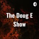 The Doug E. Show (Trailer)