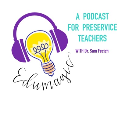 EduMagic: New Teacher Podcast