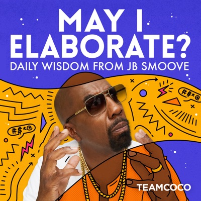 May I Elaborate? Daily Wisdom from JB Smoove May I Elaborate? Daily Wisdom from JB Smoove
