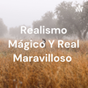 Realismo Mágico Y Real Maravilloso - MARYORIS LORAINE CUELLO TORRES