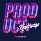 Product: Knowledge — the Product Marketing Podcast