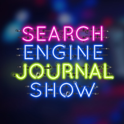 Search Engine Journal Show Search Engine Journal Show