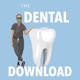 The Dental Download