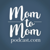 Mom to Mom Podcast - Kate Battistelli, September McCarthy, Jamie Erickson