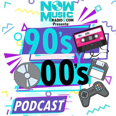 90s y 00s Podcast