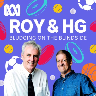 Roy and HG - Bludging on the Blindside:ABC Grandstand