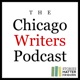 Chicago Writers Podcast
