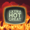 Extra Hot Great: This Week In TV - Extra Hot Great: This Week In TV