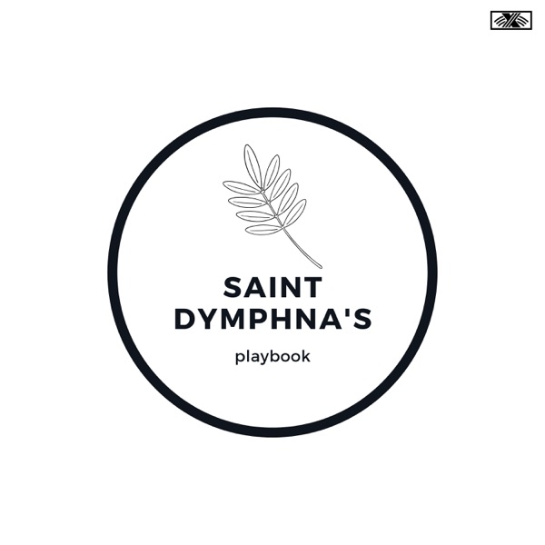 Saint Dymphna’s Playbook