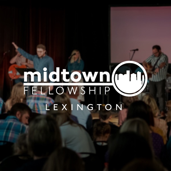 Midtown Fellowship: Lexington cover art