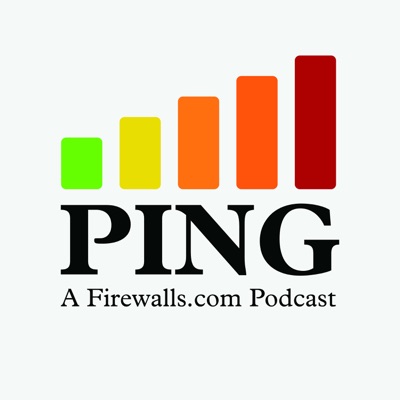 Ping - A Firewalls.com Podcast