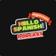 Hello Spanish Podcast Beginners