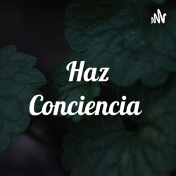 Haz Conciencia 