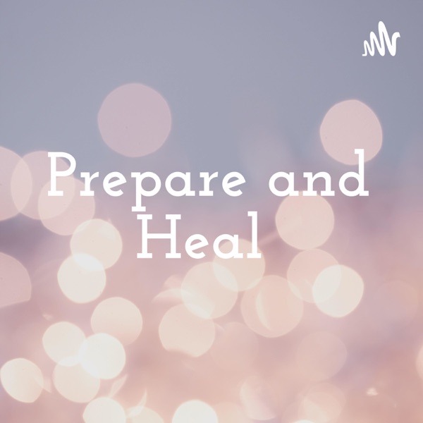 Prepare and Heal Artwork