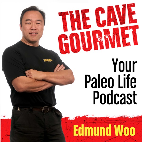 The Cave Gourmet Paleo Life Podcast