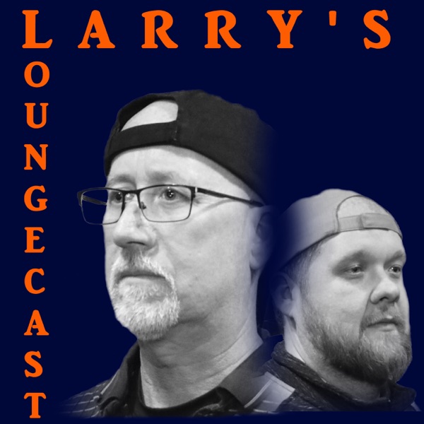 Larry's Loungecast