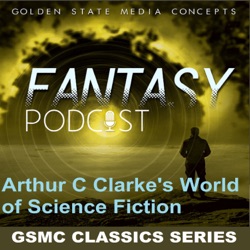 GSMC Classics: Arthur C. Clarke's World of Science Fiction Episode 3: A Fall of Moondust Part 3