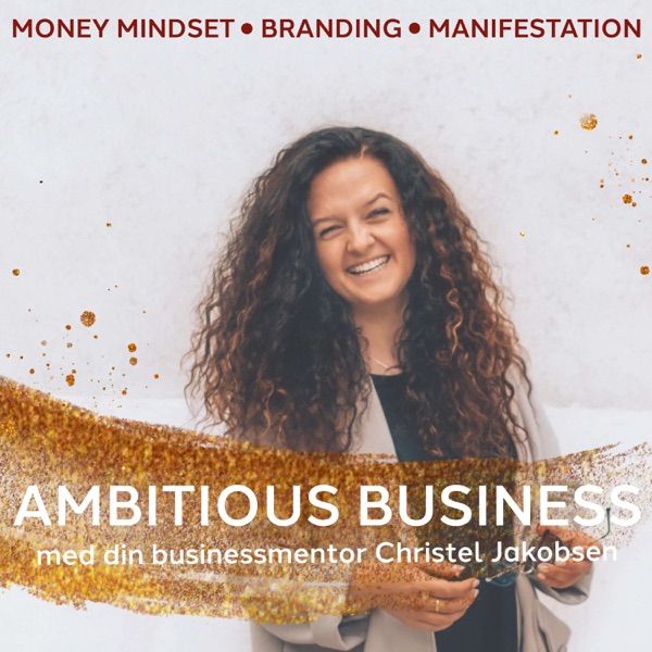 The Ambitious Business Podcast