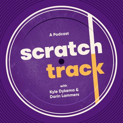 Scratch Track Podcast