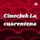 Cineclub La cuarentena