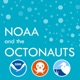 NOAA and the Octonauts