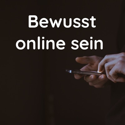 Bewusst online sein