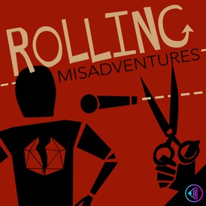 Rolling Misadventures