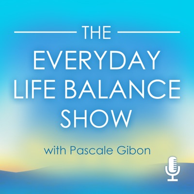 The Everyday Life Balance Show