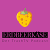 Erdbeerkäse - Der TrashTV Podcast - Mark O. Lehmann, Colin Gaebel, Tim Heinke