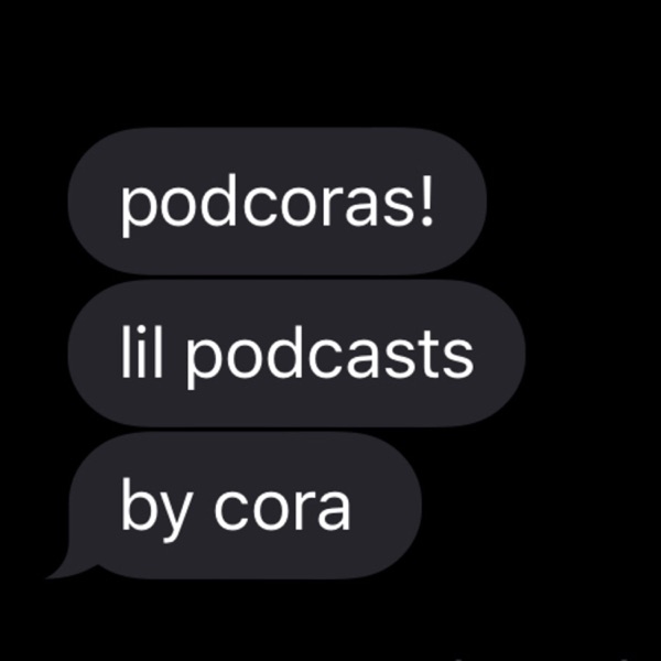 podcoras!