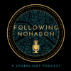 Following Nohadon: A Stormlight Podcast - Following Nohadon