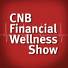 CNB Financial Wellness Show - Canandaigua National Bank & Trust