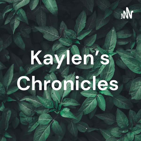 Kaylen’s Chronicles Artwork