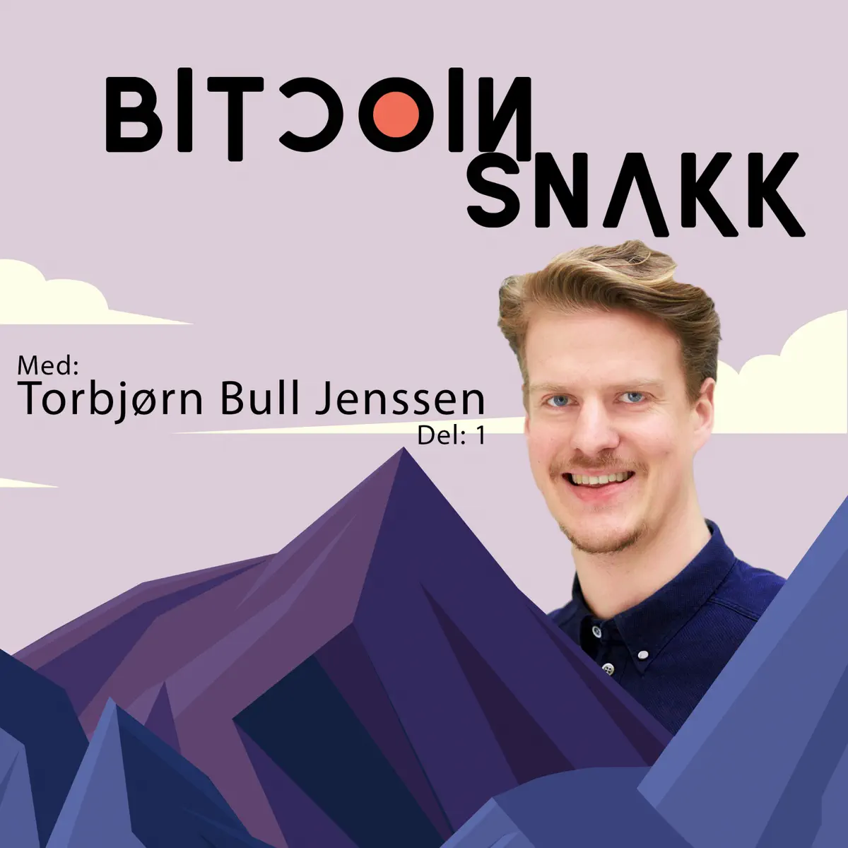 6 Hva er magien med Bitcoin o… - Bitcoinsnakk - Apple Podcasts