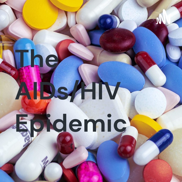 The AIDs/HIV Epidemic