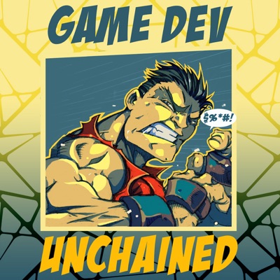 Game Dev Unchained:Game Dev Unchained