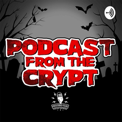Podcast From The Crypt