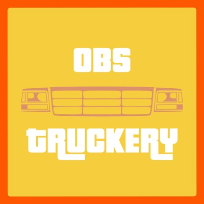 The OBS Truckery Podcast