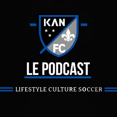 KAN FC LE PODCAST