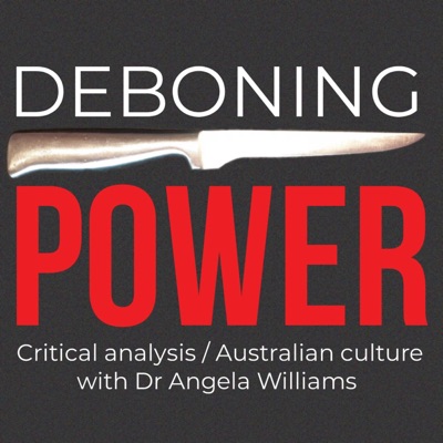 Deboning Power - Critical analysis by Dr Angela Williams Deboning Power - Critical analysis by Dr Angela Williams