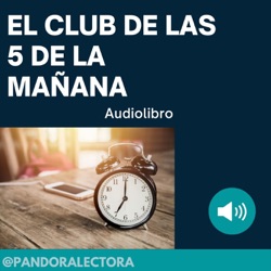 EL CLUB DE LAS 5 DE LA MAÑANA - AUDIOLIBRO