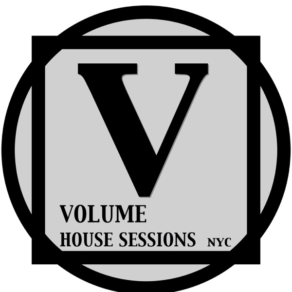 VOLUME  house sessions