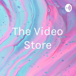 The Video Store